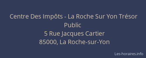 Centre Des Impôts - La Roche Sur Yon Trésor Public