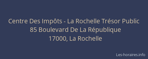 Centre Des Impôts - La Rochelle Trésor Public