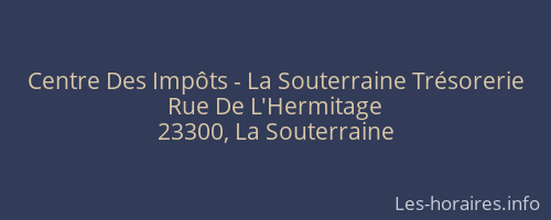 Centre Des Impôts - La Souterraine Trésorerie
