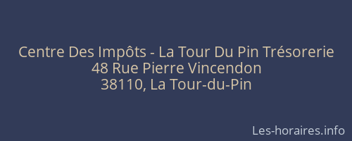 Centre Des Impôts - La Tour Du Pin Trésorerie