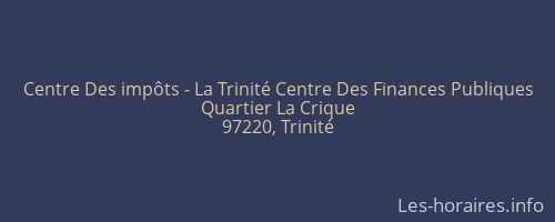 Centre Des impôts - La Trinité Centre Des Finances Publiques