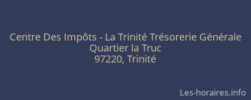 Centre Des Impôts - La Trinité Trésorerie Générale