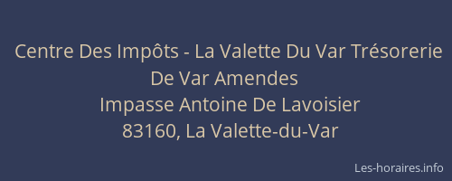 Centre Des Impôts - La Valette Du Var Trésorerie De Var Amendes