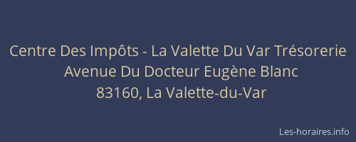 Centre Des Impôts - La Valette Du Var Trésorerie