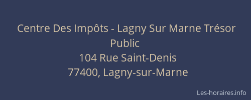 Centre Des Impôts - Lagny Sur Marne Trésor Public