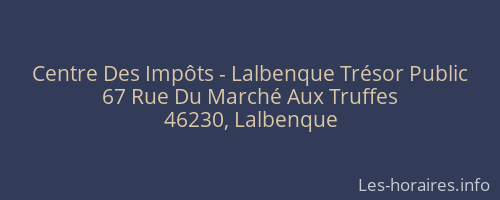 Centre Des Impôts - Lalbenque Trésor Public