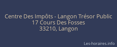 Centre Des Impôts - Langon Trésor Public