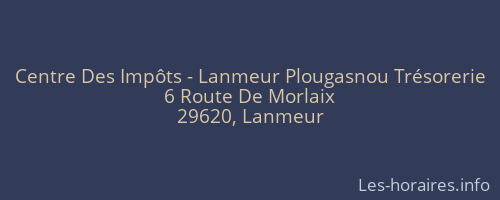 Centre Des Impôts - Lanmeur Plougasnou Trésorerie