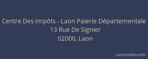 Centre Des Impôts - Laon Paierie Départementale