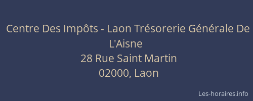 Centre Des Impôts - Laon Trésorerie Générale De L'Aisne