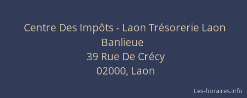 Centre Des Impôts - Laon Trésorerie Laon Banlieue