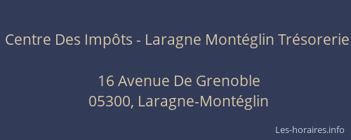 Centre Des Impôts - Laragne Montéglin Trésorerie