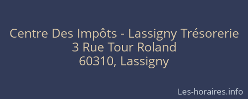 Centre Des Impôts - Lassigny Trésorerie