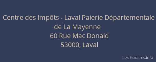 Centre des Impôts - Laval Paierie Départementale de La Mayenne