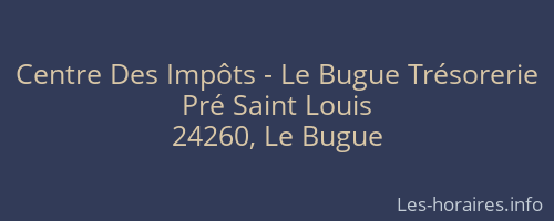 Centre Des Impôts - Le Bugue Trésorerie