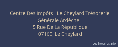 Centre Des Impôts - Le Cheylard Trésorerie Générale Ardèche
