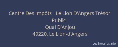 Centre Des Impôts - Le Lion D'Angers Trésor Public