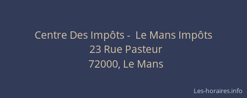 Centre Des Impôts -  Le Mans Impôts