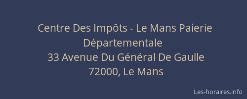 Centre Des Impôts - Le Mans Paierie Départementale