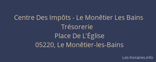 Centre Des Impôts - Le Monêtier Les Bains Trésorerie