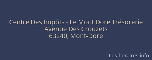Centre Des Impôts - Le Mont Dore Trésorerie