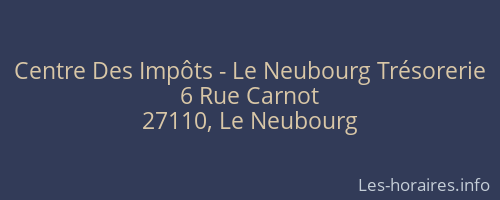 Centre Des Impôts - Le Neubourg Trésorerie