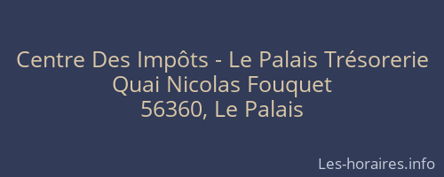 Centre Des Impôts - Le Palais Trésorerie