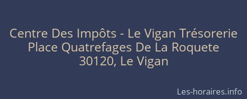 Centre Des Impôts - Le Vigan Trésorerie