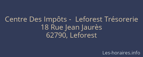 Centre Des Impôts -  Leforest Trésorerie