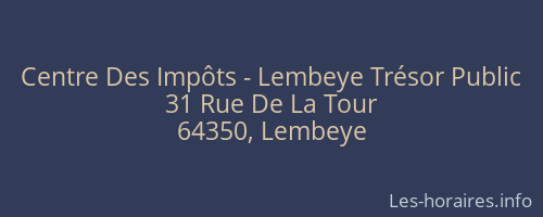 Centre Des Impôts - Lembeye Trésor Public