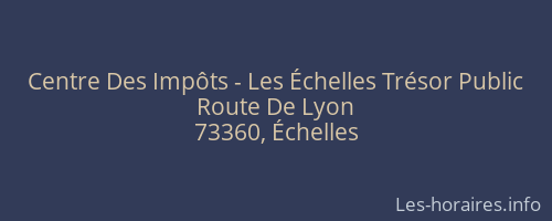 Centre Des Impôts - Les Échelles Trésor Public
