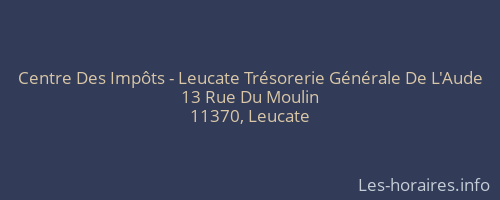 Centre Des Impôts - Leucate Trésorerie Générale De L'Aude