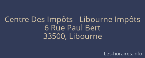 Centre Des Impôts - Libourne Impôts