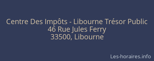 Centre Des Impôts - Libourne Trésor Public