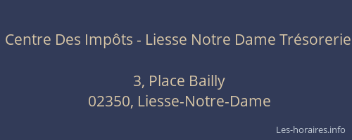 Centre Des Impôts - Liesse Notre Dame Trésorerie