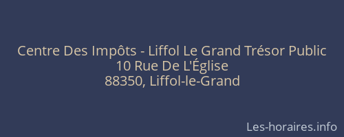 Centre Des Impôts - Liffol Le Grand Trésor Public