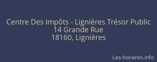 Centre Des Impôts - Lignières Trésor Public