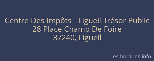Centre Des Impôts - Ligueil Trésor Public