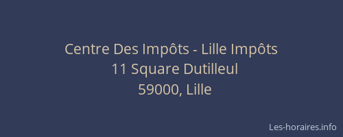 Centre Des Impôts - Lille Impôts