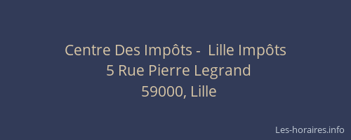 Centre Des Impôts -  Lille Impôts