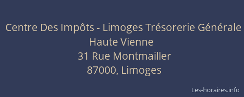 Centre Des Impôts - Limoges Trésorerie Générale Haute Vienne