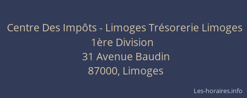 Centre Des Impôts - Limoges Trésorerie Limoges 1ère Division