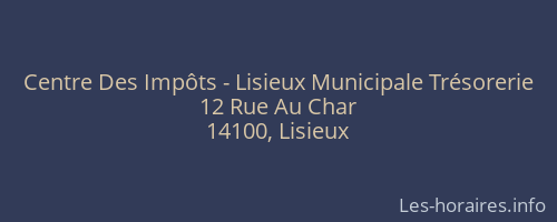 Centre Des Impôts - Lisieux Municipale Trésorerie
