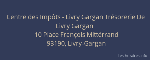 Centre des Impôts - Livry Gargan Trésorerie De Livry Gargan