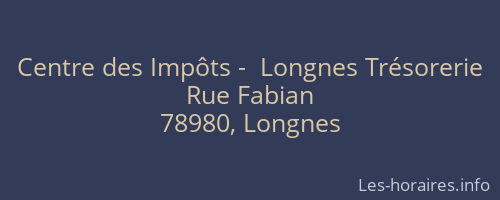 Centre des Impôts -  Longnes Trésorerie