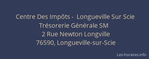 Centre Des Impôts -  Longueville Sur Scie Trésorerie Générale SM