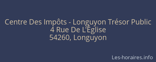 Centre Des Impôts - Longuyon Trésor Public