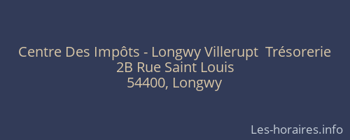 Centre Des Impôts - Longwy Villerupt  Trésorerie