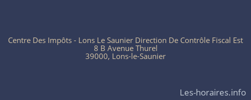 Centre Des Impôts - Lons Le Saunier Direction De Contrôle Fiscal Est