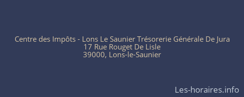 Centre des Impôts - Lons Le Saunier Trésorerie Générale De Jura